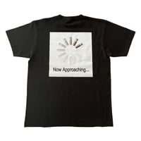 NOW APPROACHING T-SHIRT BLACK