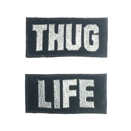 THUG LIFE
