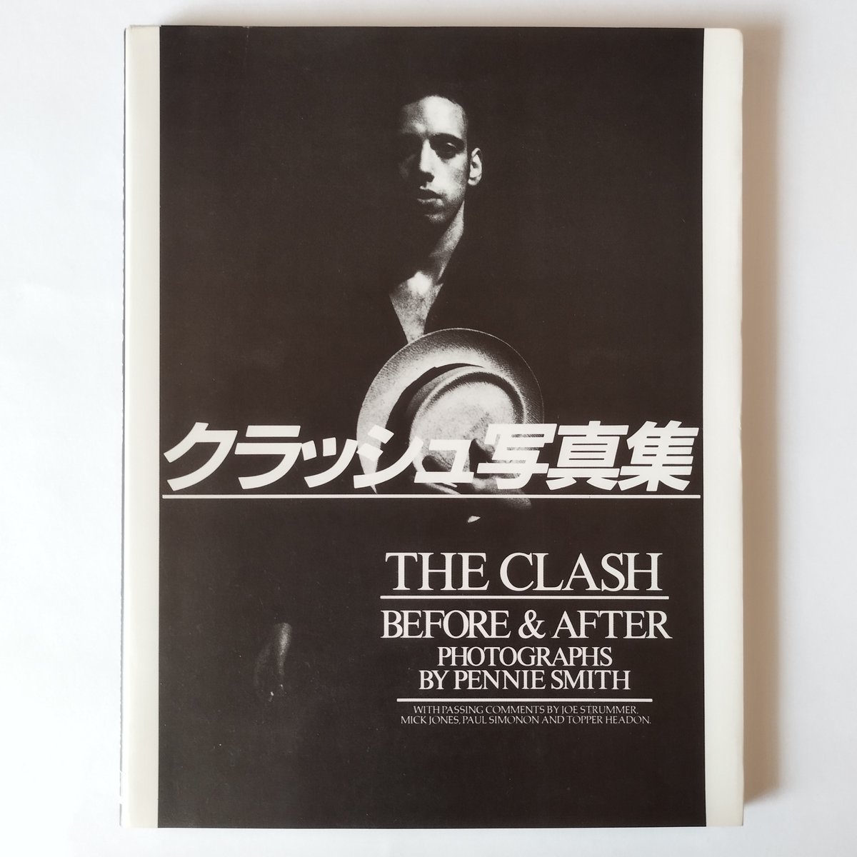THE CLASH BEFORE & AFTER』クラッシュ写真集・日本版 美品！ | 古書