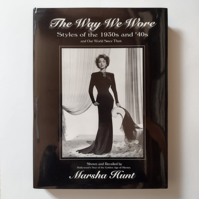 The Way We Wore Styles of the 1930s and '40s】