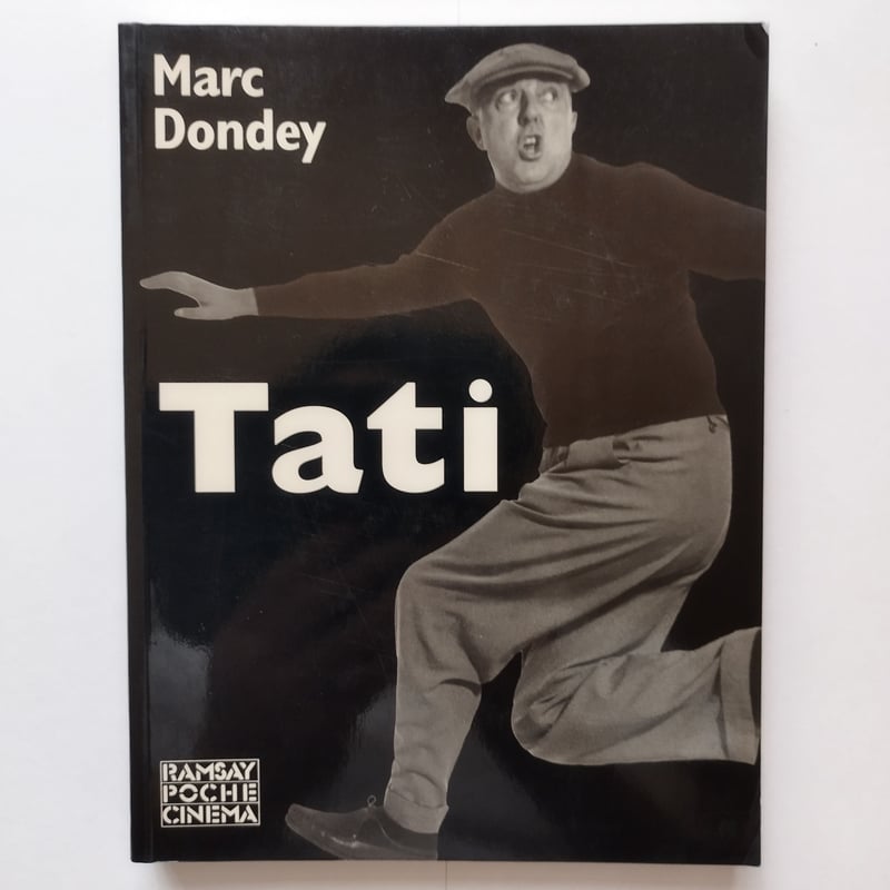 Tati』Marc Dondey タチその深淵なる世界そのガイド ソフトカヴァー版