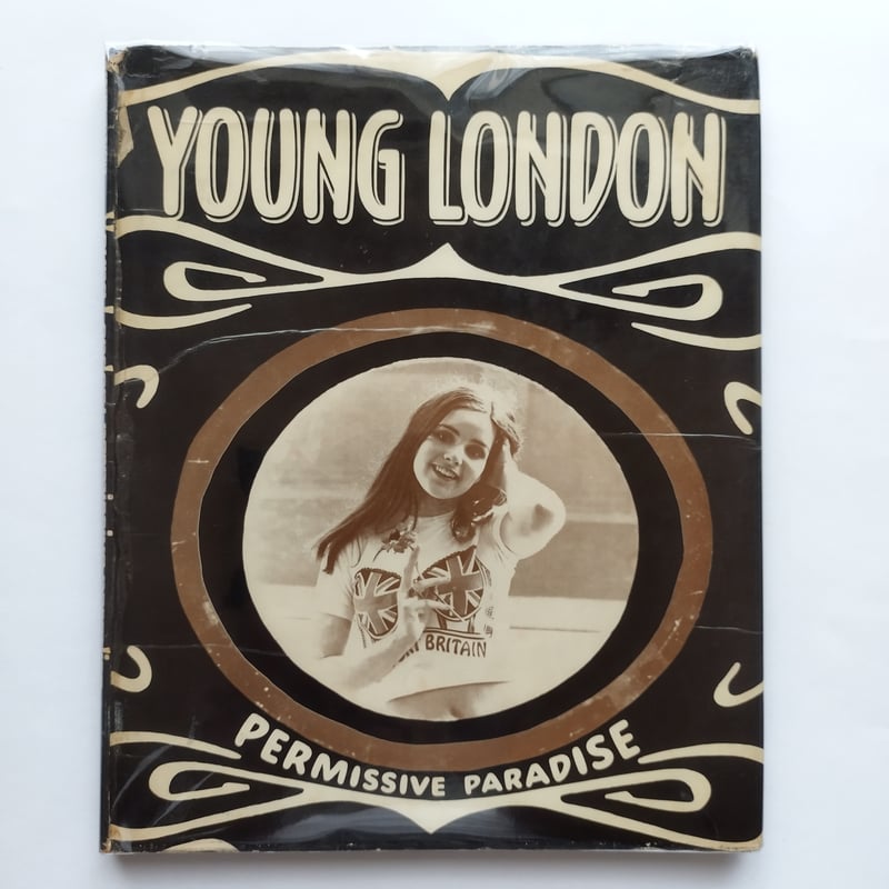 YONG LONDON permissive paradise』スインギングロンドンを代表す