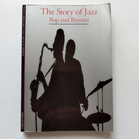 『The Story of Jazz Bop and Beyond』リスリングの深みを掘り下げる一冊！
