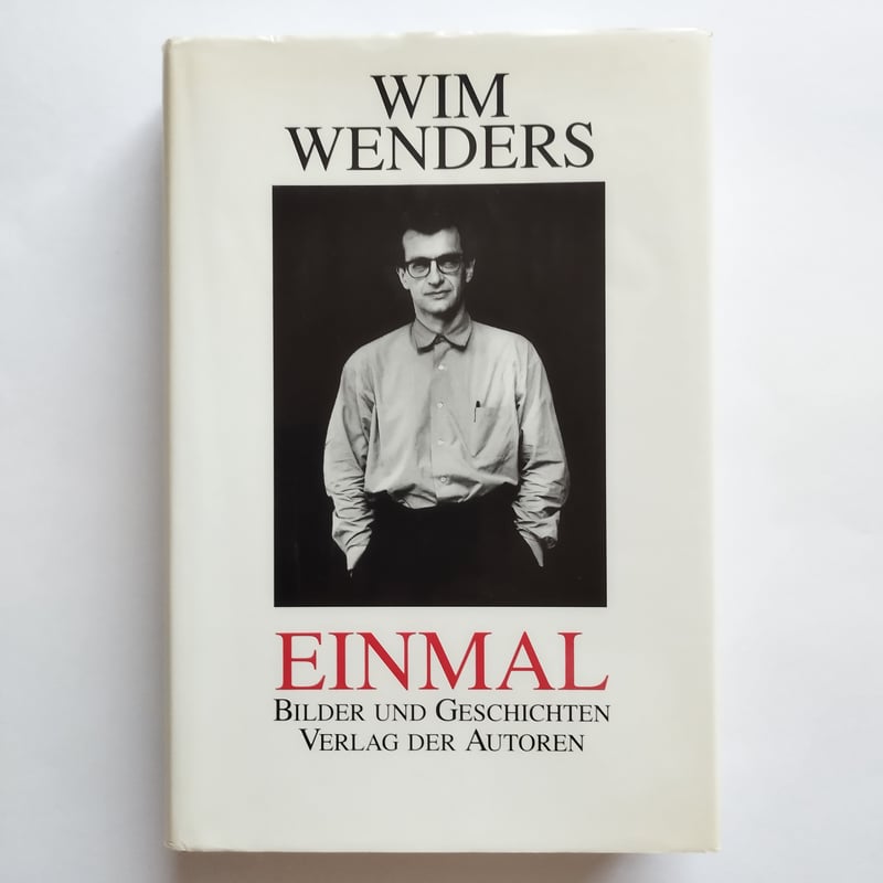 WIM WENDERS EINMAL』Bilder und Geschichten ヴィム・