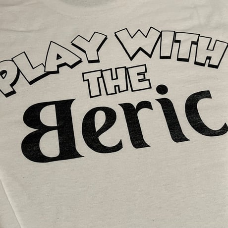 《Beric》Play With Tee