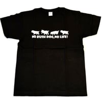 NO BUSH DOG NO LIFE! Tシャツ