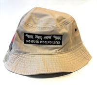 「NO BUSH DOG,NO LIFE!」バケットハット