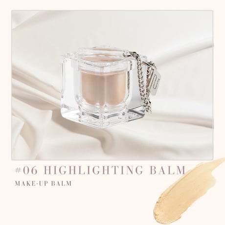 【Make-up Balm】#06 HIGHLIGHTING BALM with SILVER LIP BRUSH