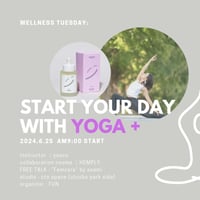 ー YOGA + ー【reservation 】2024.6 .25  (火)  9:00~