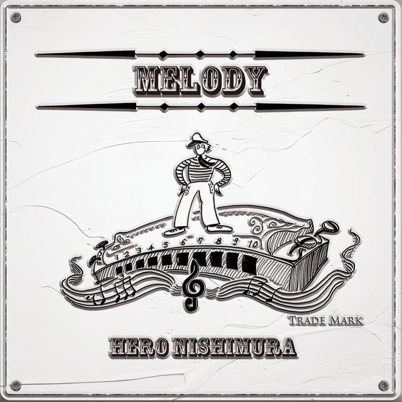 CD:ソロアルバム Melody / Hero Nishimura | ハーモニカ・プレイヤー