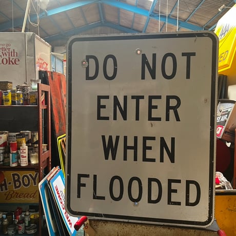 ヴィンテージ　ロードサイン　DO NOT ENTER WHEN FLOODED 16-501-7