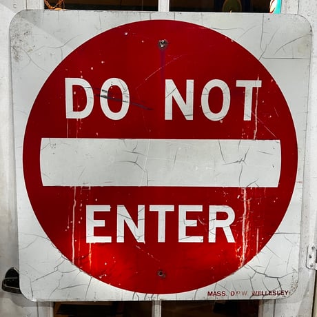 Vintage DO NOT ENTER SIGN 19-108-90