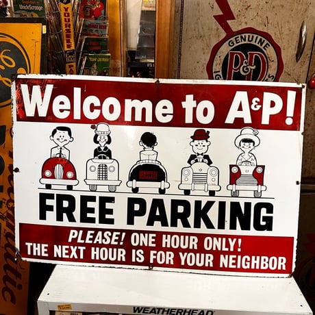 Vintage Welcome to A＆P! FREE PARKING SIGN 1950's 18-131