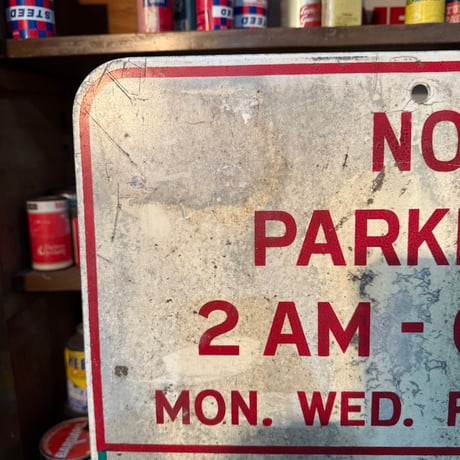 Vintage NO PARKING 2AM-6PM 道路標識 21-213-29