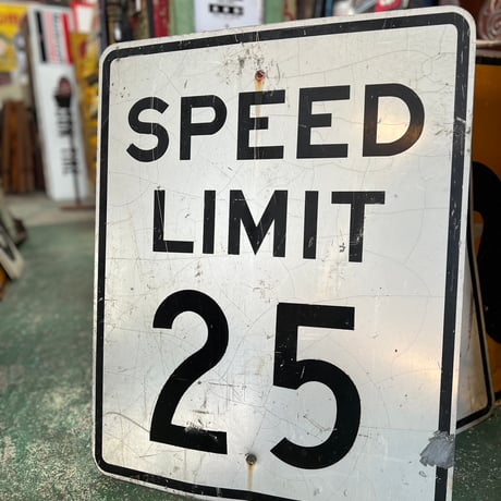 ヴィンテージ　SPEED LIMIT 25 ロードサイン16-140-56