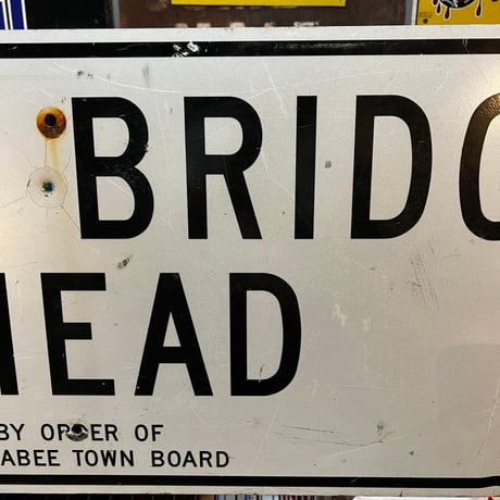 6　TON BRIDGE AHEAD　ヴィンテージ　ロードサイン　道路標識　(14)270