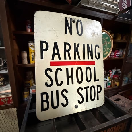 Vintage NO PARKING / SCHOOL BUS STOP 道路標識 20-202-50