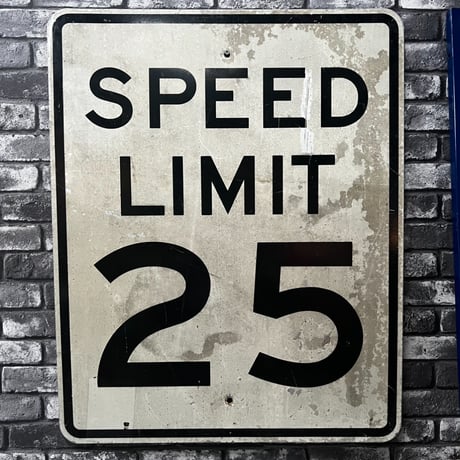 ヴィンテージ　ロードサイン　SPEED LIMIT 25 16-501-6
