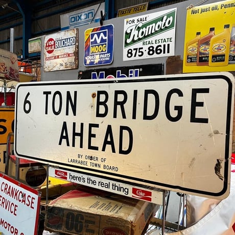 6　TON BRIDGE AHEAD　ヴィンテージ　ロードサイン　道路標識　(14)270