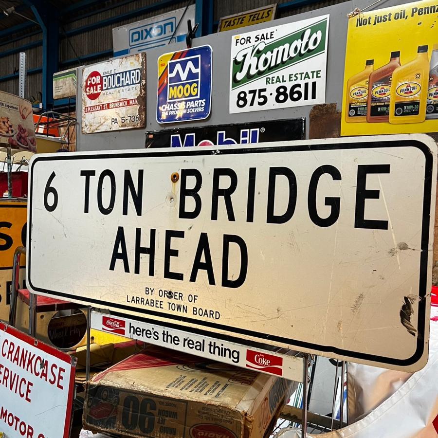 6 TON BRIDGE AHEAD ヴィンテージ ロードサイン 道路標識 (14