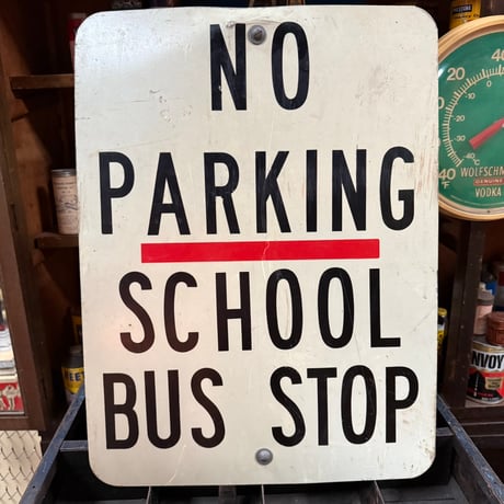 Vintage NO PARKING / SCHOOL BUS STOP 道路標識 20-202-50