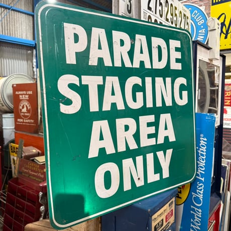 Vintage PARADE STAGING AREA ONLY ロードサイン 20-155-3