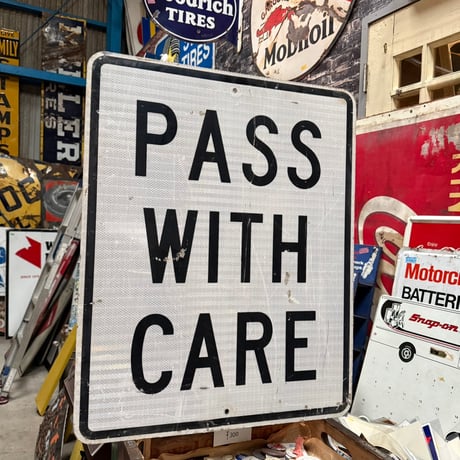 Vintage PASS WITH CARE ロードサイン 21-213-43