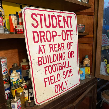 Vintage STUDENT DROP-OFF 看板 20-155-27