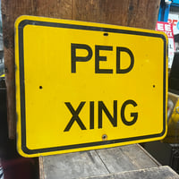 Vintage PED XING ROAD SIGN 19-108-27