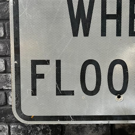 ヴィンテージ　ロードサイン　DO NOT ENTER WHEN FLOODED 16-501-7