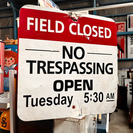 Vintage FIELD CLOSED 看板 20-155-47