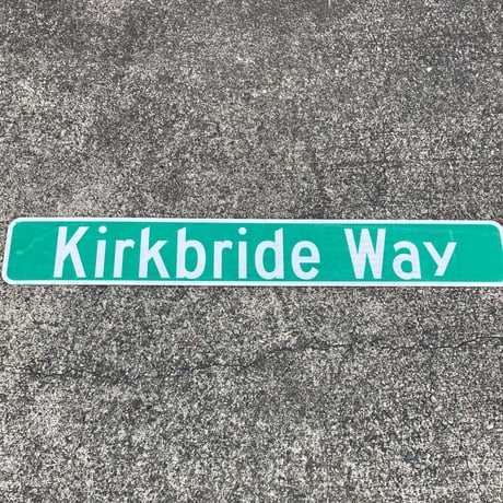 Kirkbride Way ヴィンテージ　ロードサイン　道路標識　15-292-4