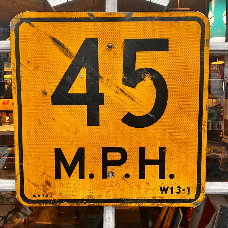 45M.P.H ヴィンテージ ロードサイン 道路標識 18-81-15 | BigBear O
