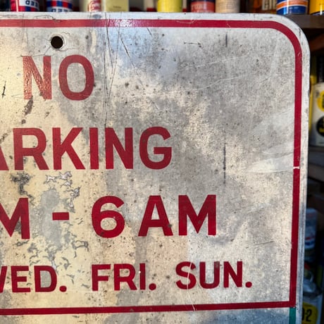Vintage NO PARKING 2AM-6PM 道路標識 21-213-29