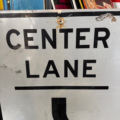Vintage CENTER LANE ONLY ロードサイン 21-213-60