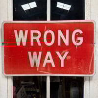 USAストリート看板　WRONG WAY WRONG WAY Vintage Street Sign road right walls funny| Indoor