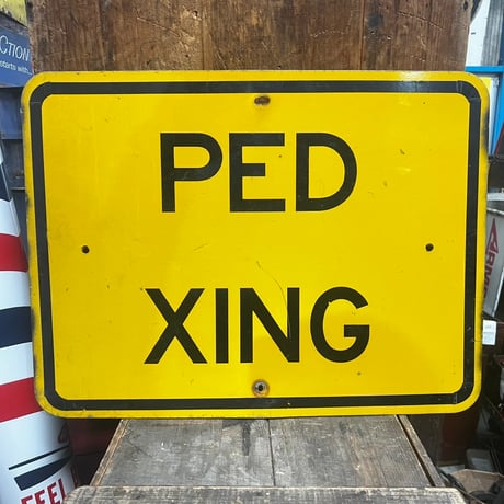 Vintage PED XING ROAD SIGN 19-108-27