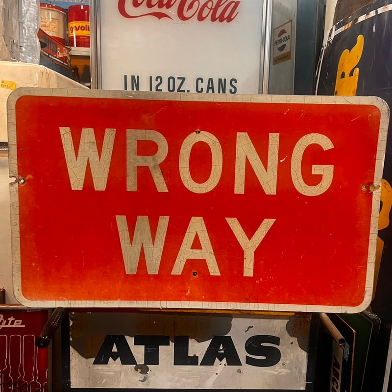 Vintage WRONG WAY SIGN 20-155-56 | BigBear Onli