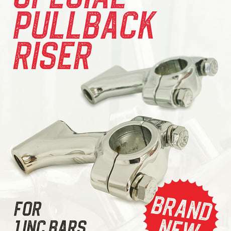 SPECIAL PULL BACK RISER
