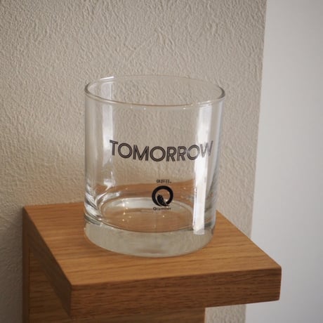 "TOMORROW" グラス　Qcumber Exclusive