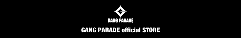 GANG PARADE official STORE