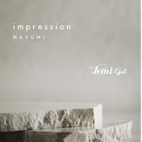 【単品】impression / TOMINAIL × MAYUMI