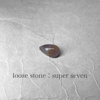loose stone：super seven / ルースストーン F：スーパーセブン
