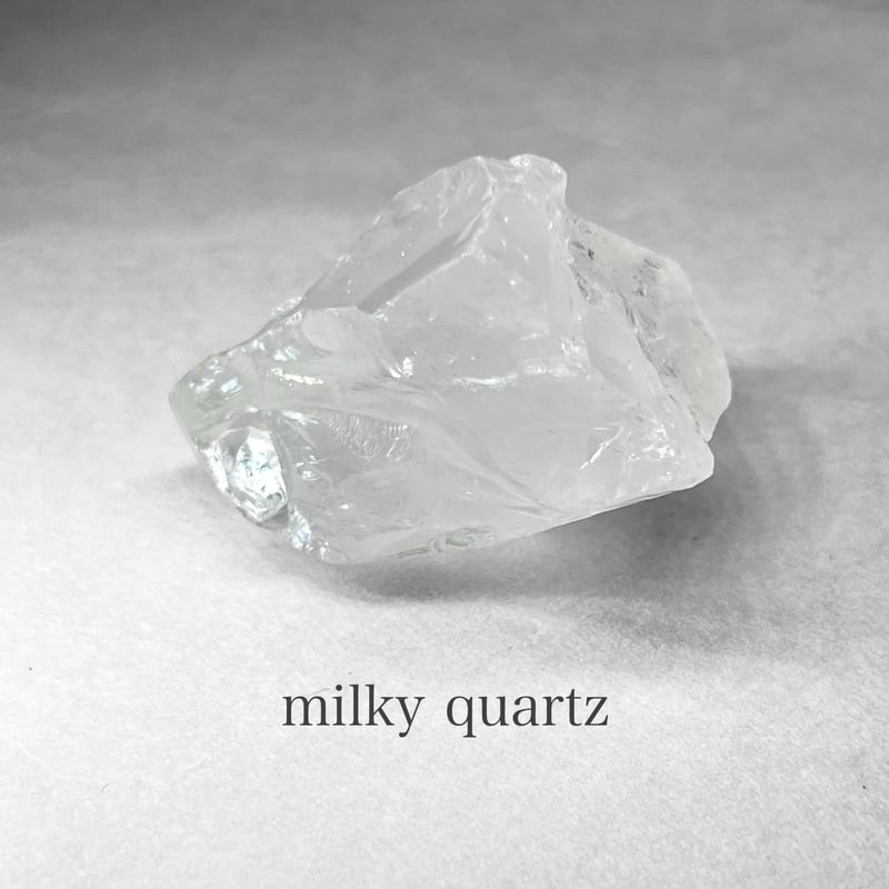 milky quartz / ミルキークォーツ原石 D | N.st