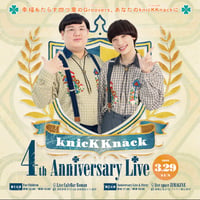 【3/29｜前売り】knicKKnack 4th Anniversary Live