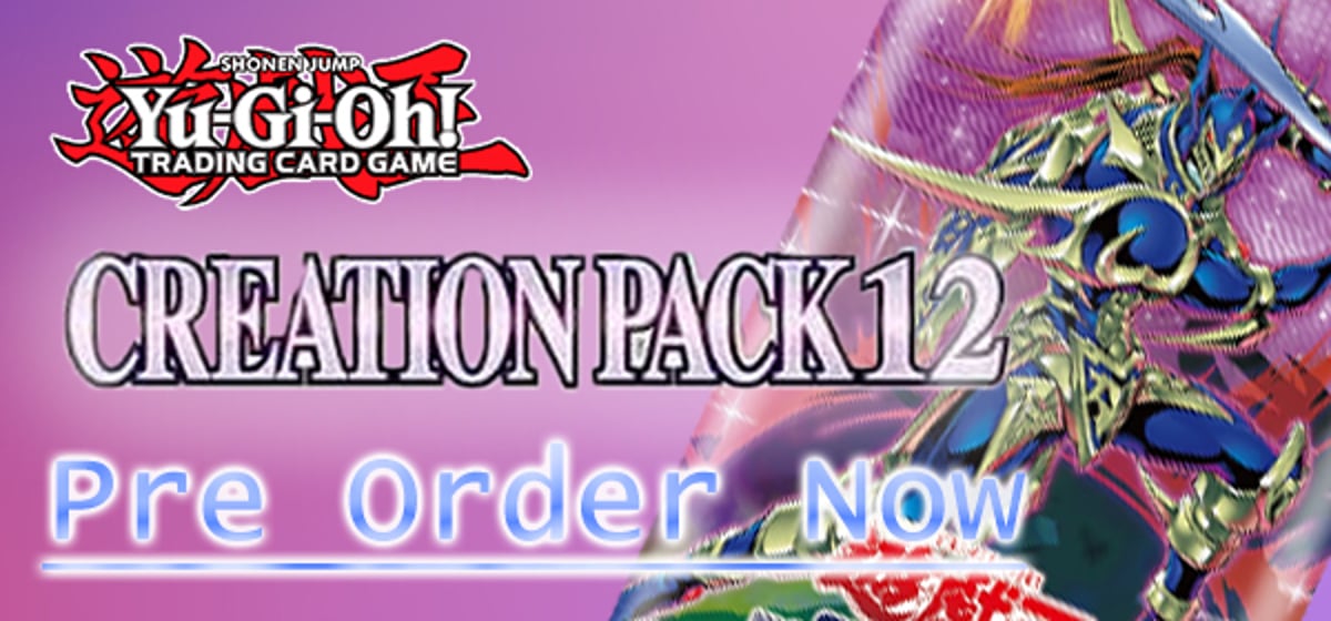 遊戯王新商品「CREATION PACK 12」予約受付スタート | 海外版