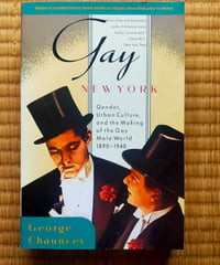 Gay New York: Gender, Urban Culture, and the Makings of the Gay Male World, 1890-1940　1994年