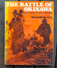 THE BATTLE OF OKINAWA　MASAHIDE OTA（大田昌秀） 久米書房　1984年　英文書