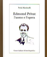 Edmond Privat : l'uomo e l'opera