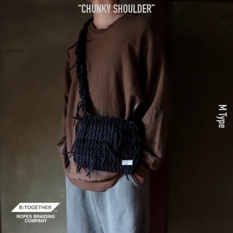 B:TOGETHER "CHUNKY SHOULDER" M Type